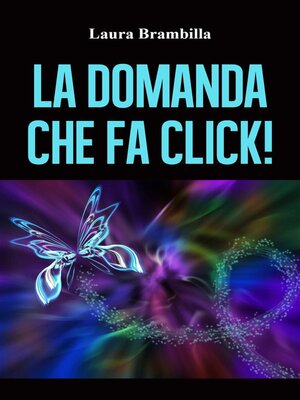 cover image of La domanda che fa click!